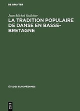 eBook (pdf) La tradition populaire de danse en Basse-Bretagne de Jean-Michel Guilcher