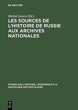 E-Book (pdf) Les sources de lhistoire de Russie aux Archives Nationales von 
