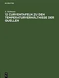 E-Book (pdf) 12 Curventafeln zu den Temperaturverhältnisse der Quellen von E. Hallmann