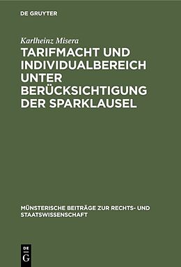 E-Book (pdf) Tarifmacht und Individualbereich unter Berücksichtigung der Sparklausel von Karlheinz Misera