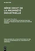 E-Book (pdf) Les principes de protection des dessins et modèles dans les pays du Marché Commun von Marie-Angèle Perot-Morel