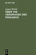 E-Book (pdf) Über die Versmaße des Pindaros von August Böckh