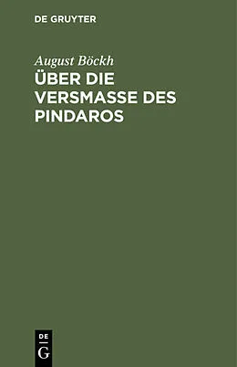 E-Book (pdf) Über die Versmaße des Pindaros von August Böckh