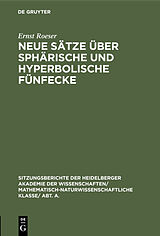 E-Book (pdf) Neue Sätze über sphärische und hyperbolische Fünfecke von Ernst Roeser