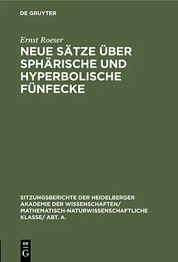PDF Neue Sätze über sphärische und hyperbolische Fünfecke von Ernst Roeser