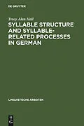 E-Book (pdf) Syllable Structure and Syllable-Related Processes in German von Tracy Alan Hall