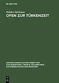 PDF Ofen zur Türkenzeit von Walther Björkman