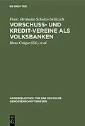 E-Book (pdf) Vorschuss- und Kredit-Vereine als Volksbanken von Franz Hermann Schulze-Delitzsch