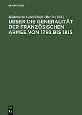 PDF Ueber die Generalität der französischen Armee von 1792 bis 1815 von 