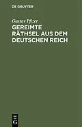 E-Book (pdf) Gereimte Räthsel aus dem Deutschen Reich von Gustav Pfizer