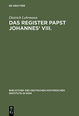E-Book (pdf) Das Register Papst Johannes' VIII von Dietrich Lohrmann