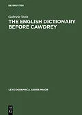 PDF The English Dictionary before Cawdrey von Gabriele Stein