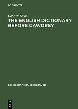 PDF The English Dictionary before Cawdrey von Gabriele Stein