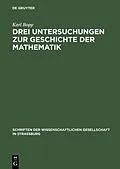 PDF Drei Untersuchungen zur Geschichte der Mathematik von Karl Bopp