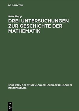 E-Book (pdf) Drei Untersuchungen zur Geschichte der Mathematik von Karl Bopp
