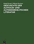 PDF Geschichte der althoch- und altniederdeutschen Literatur von Rudolf Koegel, Wilhelm Bruckner