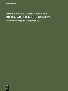 PDF Biologie der Pflanzen von Peter H. Raven, Ray F. Evert, Helena Curtis