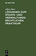 E-Book (pdf) Lösungen zum staats- und verwaltungsrechtlichen Praktikum von Albert Baer