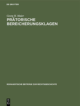 E-Book (pdf) Prätorische Bereicherungsklagen von Georg H. Maier