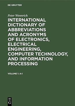 E-Book (pdf) International dictionary of abbreviations and acronyms of electronics, electrical engineering, computer technology, and information processing von Peter Wennrich