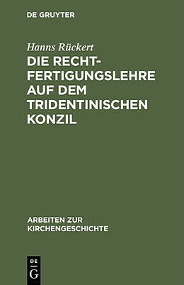 E-Book (pdf) Die Rechtfertigungslehre auf dem Tridentinischen Konzil von Hanns Rückert