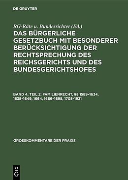 E-Book (pdf) Das Bürgerliche Gesetzbuch mit besonderer Berücksichtigung der Rechtsprechung... / Familienrecht, §§ 15891634, 16381649, 1664, 16661698, 17051921 von 
