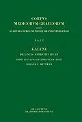 E-Book (pdf) Galeni De locis affectis IIIIV / Galen, Über das Erkennen erkrankter Körperteile IIIIV von Roland Wittwer