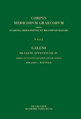 E-Book (pdf) Galeni De locis affectis IIIIV / Galen, Über das Erkennen erkrankter Körperteile IIIIV von Roland Wittwer