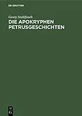 E-Book (pdf) Die apokryphen Petrusgeschichten von Georg Stuhlfauth