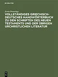 E-Book (pdf) Vollständiges Griechisch-Deutsches Handwörterbuch zu den Schriften des Neuen Testaments und der übrigen urchristlichen Literatur von Erwin Preuschen