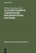 E-Book (pdf) Automatisierte juristische Informationssysteme von Marlene Nagelsmeier-Linke