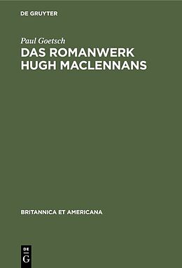 E-Book (pdf) Das Romanwerk Hugh MacLennans von Paul Goetsch