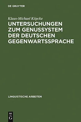 E-Book (pdf) Untersuchungen zum Genussystem der deutschen Gegenwartssprache von Klaus-Michael Köpcke