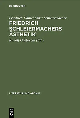E-Book (pdf) Friedrich Schleiermachers Ästhetik von Friedrich Daniel Ernst Schleiermacher
