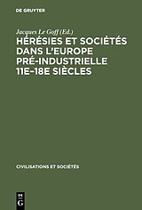 eBook (pdf) Hérésies et sociétés dans l'Europe pré-industrielle 11e18e siècles de 