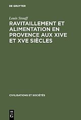 eBook (pdf) Ravitaillement et alimentation en Provence aux XIVe et XVe siècles de Louis Stouff
