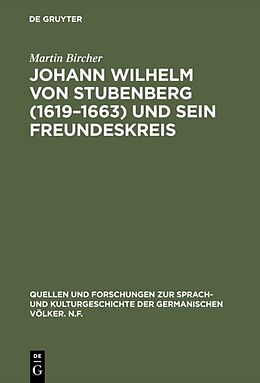 E-Book (pdf) Johann Wilhelm von Stubenberg (16191663) und sein Freundeskreis von Martin Bircher