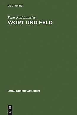 E-Book (pdf) Wort und Feld von Peter Rolf Lutzeier