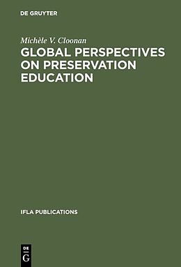 eBook (pdf) Global perspectives on preservation education de Michèle V. Cloonan