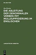PDF Die Ableitung der denominalen Verben mit Nullsuffigierung im Englischen von Ilse Karius