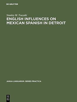 eBook (pdf) English influences on Mexican Spanish in Detroit de Stanley M. Tsuzaki