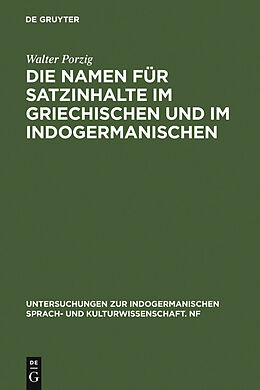 E-Book (pdf) Die Namen für Satzinhalte im Griechischen und im Indogermanischen von Walter Porzig
