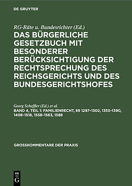E-Book (pdf) Das Bürgerliche Gesetzbuch mit besonderer Berücksichtigung der Rechtsprechung... / Familienrecht, §§ 12971302, 13531390, 14081518, 15581563, 1588 von 