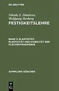 E-Book (pdf) Elastizität, Plastizität und Stabilität der Flächentragwerke von Nikola S. Dimitrov, Wolfgang Herberg