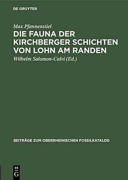 E-Book (pdf) Die Fauna der Kirchberger Schichten von Lohn am Randen von Max Pfannenstiel