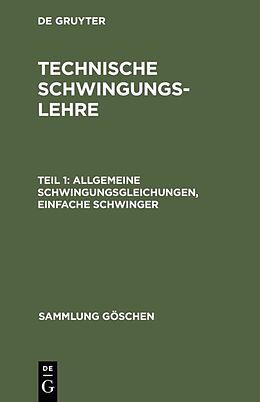 E-Book (pdf) L. Zipperer: Technische Schwingungslehre / Allgemeine Schwingungsgleichungen, einfache Schwinger von L. Zipperer
