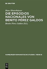 E-Book (pdf) Die Episodios nacionales von Benito Pérez Galdos von Hans Hinterhäuser