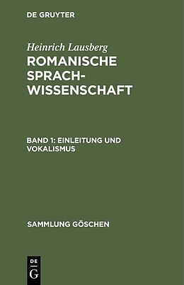 E-Book (pdf) Heinrich Lausberg: Romanische Sprachwissenschaft / Einleitung und Vokalismus von Heinrich Lausberg