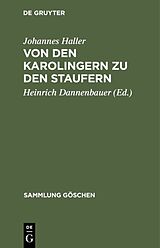 E-Book (pdf) Von den Karolingern zu den Staufern von Johannes Haller