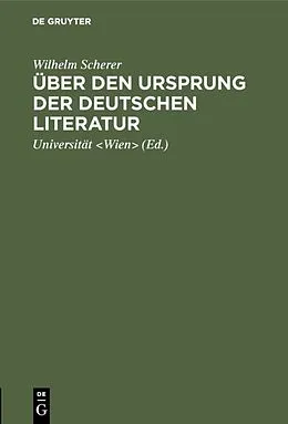 PDF Über den Ursprung der deutschen Literatur von Wilhelm Scherer